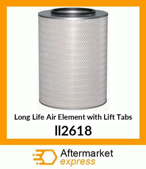 Long Life Air Element with Lift Tabs ll2618