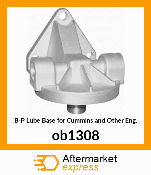 B-P Lube Base for Cummins and Other Eng. ob1308