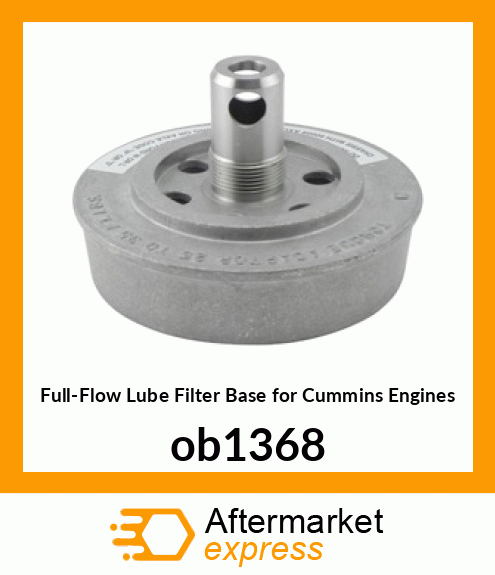 Full-Flow Lube Filter Base for Cummins Engines ob1368