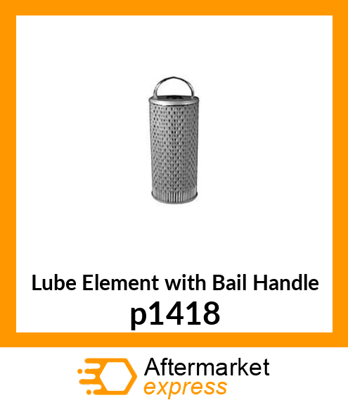 Lube Element with Bail Handle p1418