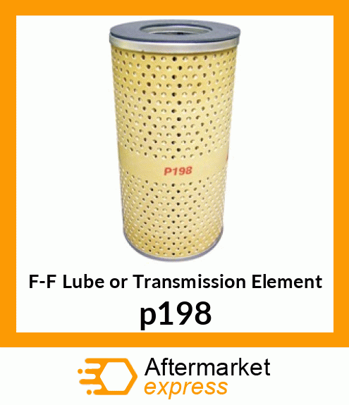 F-F Lube or Transmission Element p198