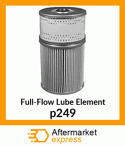 Full-Flow Lube Element p249