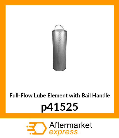 Full-Flow Lube Element with Bail Handle P415-25