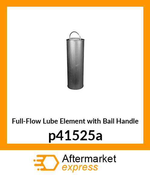 Full-Flow Lube Element with Bail Handle p41525a