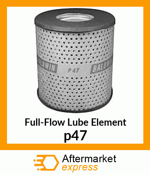 Full-Flow Lube Element p47