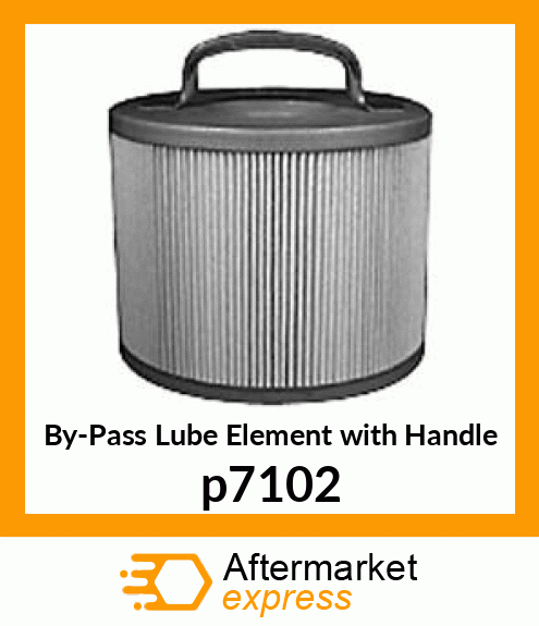 By-Pass Lube Element with Handle p7102