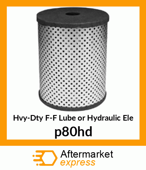 Hvy-Dty F-F Lube or Hydraulic Ele P80-HD