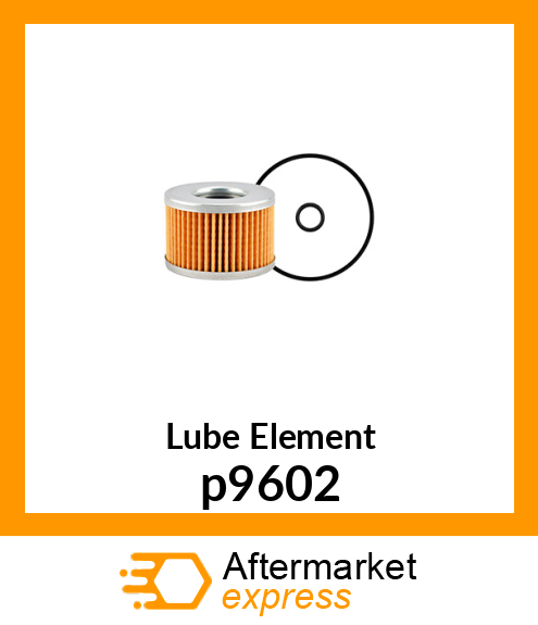 Lube Element p9602