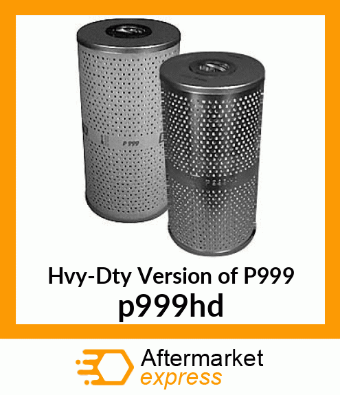 Hvy-Dty Version of P999 p999hd