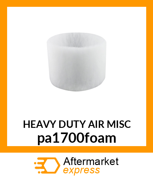 HEAVY DUTY AIR MISC pa1700foam