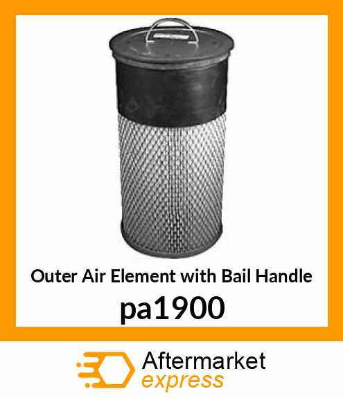 Outer Air Element with Bail Handle pa1900