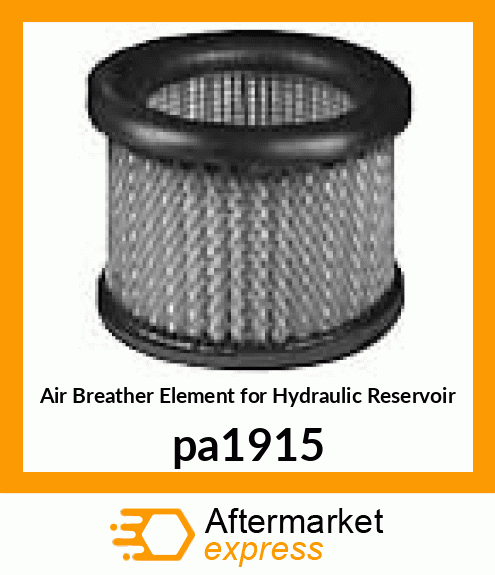 Air Breather Element for Hydraulic Reservoir pa1915