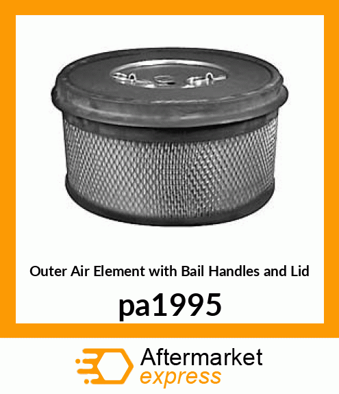 Outer Air Element with Bail Handles and Lid pa1995