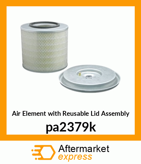 Air Element with Reusable Lid Assembly pa2379k
