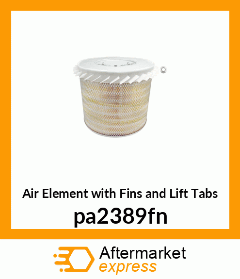 Air Element with Fins and Lift Tabs pa2389fn