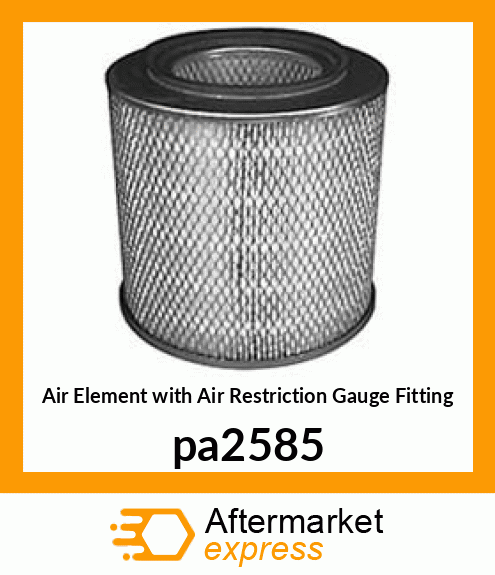 Air Element with Air Restriction Gauge Fitting pa2585