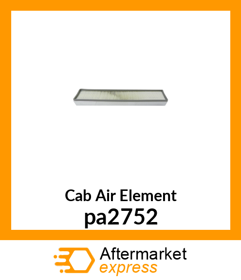 Cab Air Element pa2752