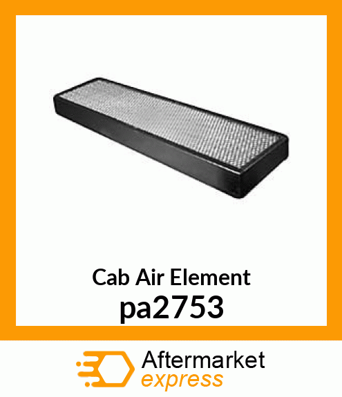 Cab Air Element pa2753