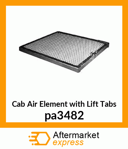 Cab Air Element with Lift Tabs pa3482