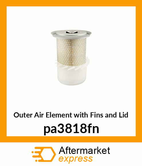 Outer Air Element with Fins and Lid PA3818-FN