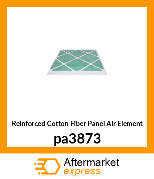 Reinforced Cotton Fiber Panel Air Element pa3873