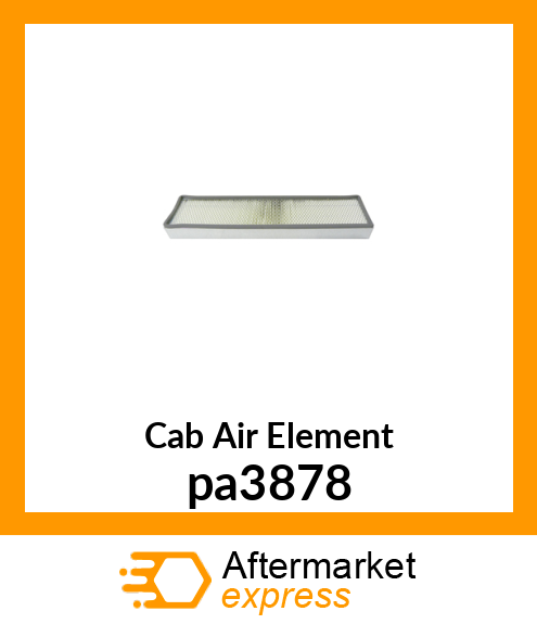 Cab Air Element pa3878