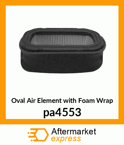 Oval Air Element with Foam Wrap pa4553