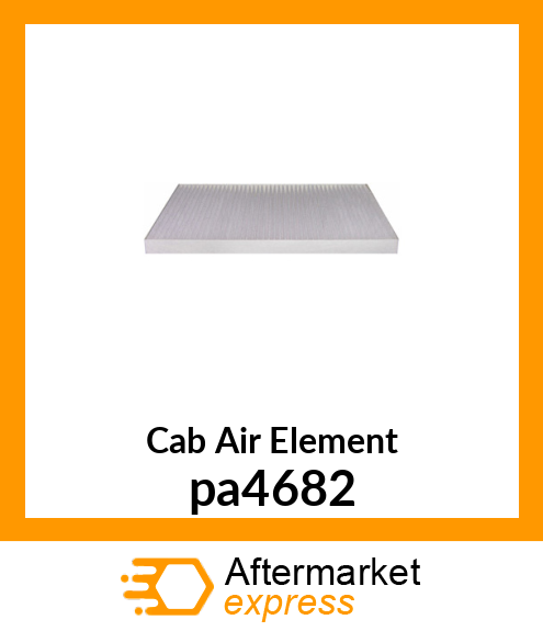 Cab Air Element pa4682