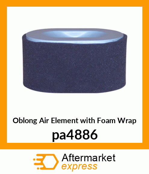 Oblong Air Element with Foam Wrap pa4886