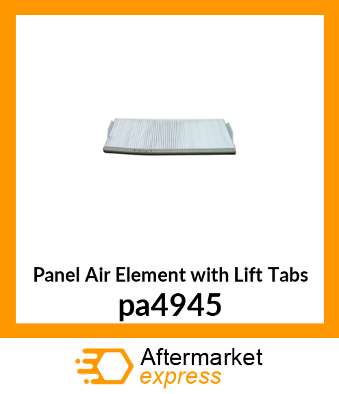 Panel Air Element with Lift Tabs pa4945