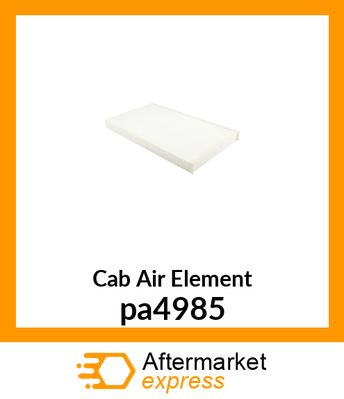 Cab Air Element pa4985