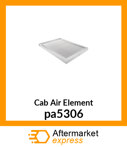 Cab Air Element pa5306