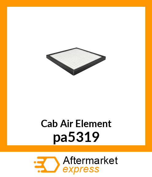 Cab Air Element pa5319