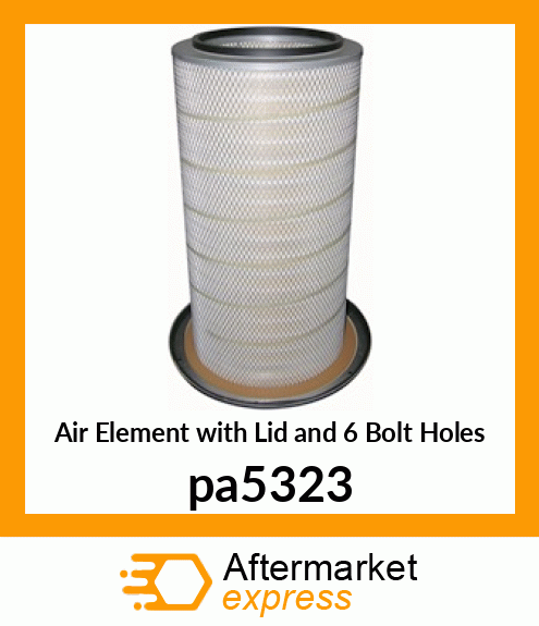 Air Element with Lid and 6 Bolt Holes pa5323