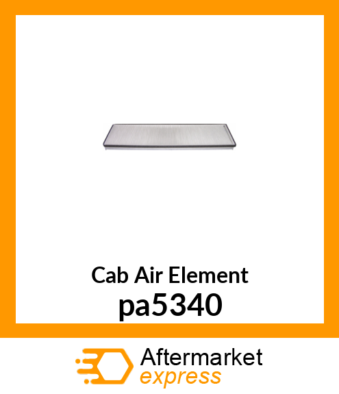 Cab Air Element pa5340