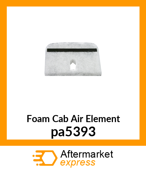 Foam Cab Air Element pa5393