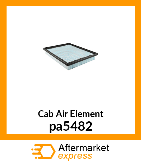 Cab Air Element pa5482