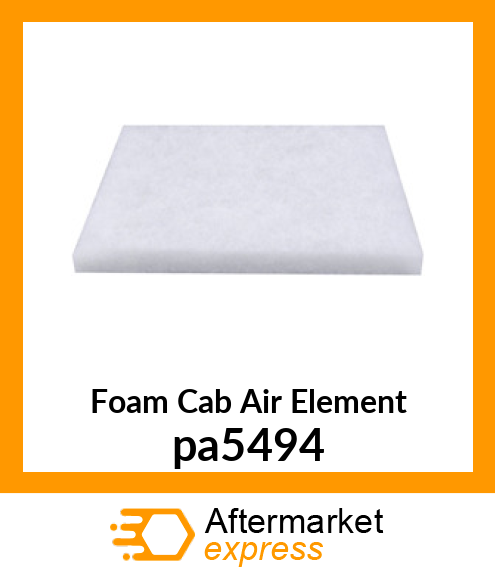 Foam Cab Air Element pa5494