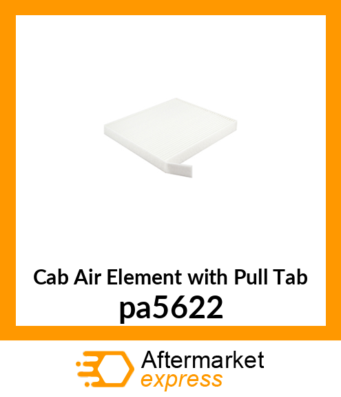 Cab Air Element with Pull Tab pa5622