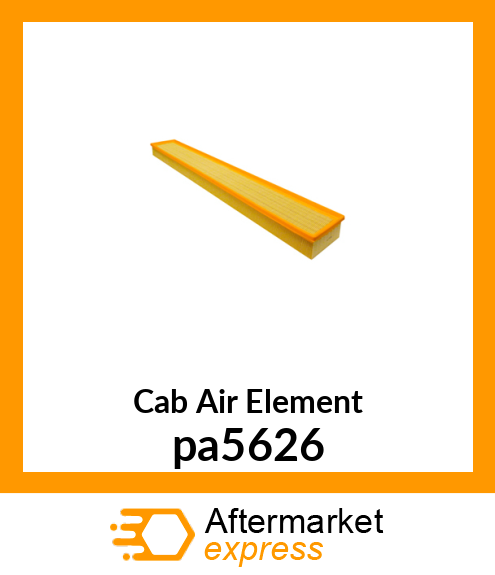 Cab Air Element pa5626