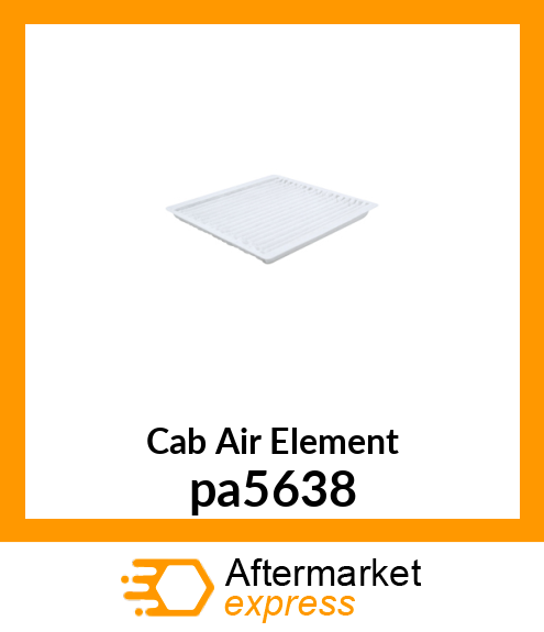 Cab Air Element pa5638
