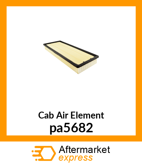 Cab Air Element pa5682