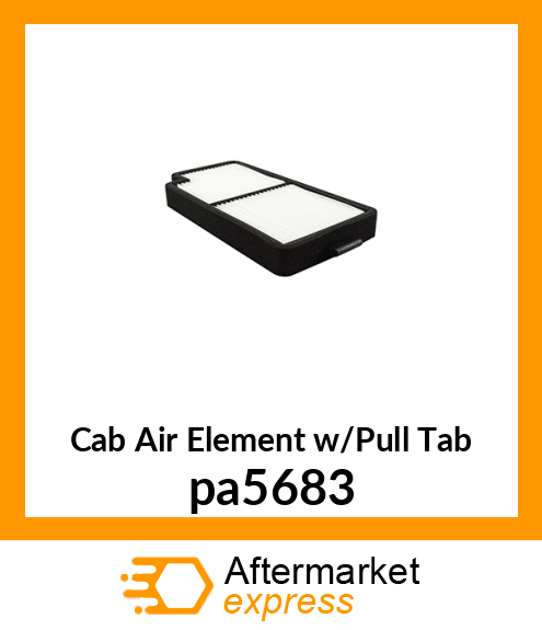 Cab Air Element w/Pull Tab pa5683