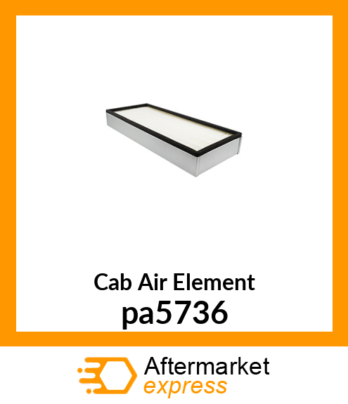 Cab Air Element pa5736