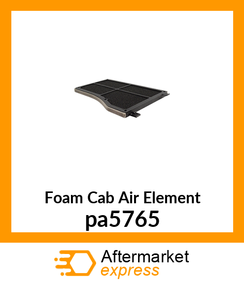 Foam Cab Air Element pa5765