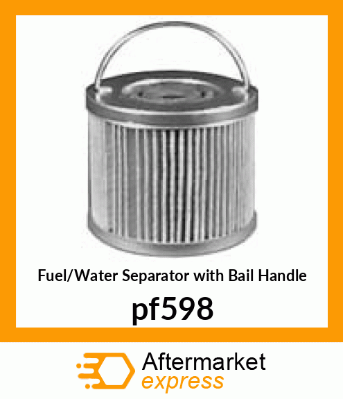 Fuel/Water Separator with Bail Handle pf598