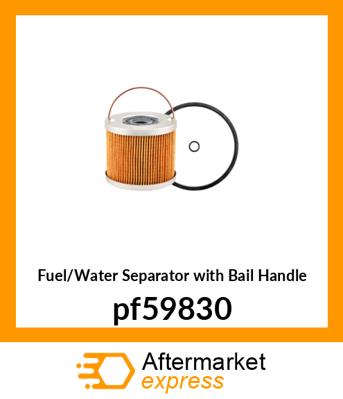 Fuel/Water Separator with Bail Handle pf59830