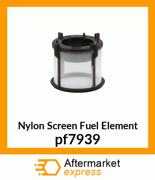 Nylon Screen Fuel Element pf7939