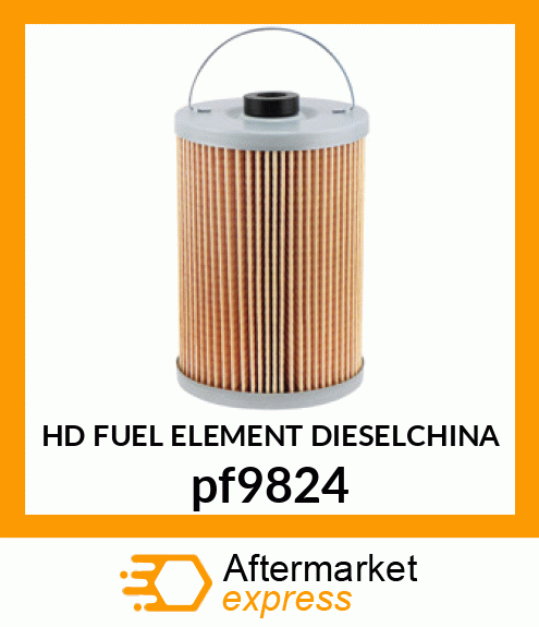 HD FUEL ELEMENT (DIESEL)CHINA pf9824