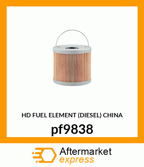 HD FUEL ELEMENT (DIESEL) CHINA pf9838